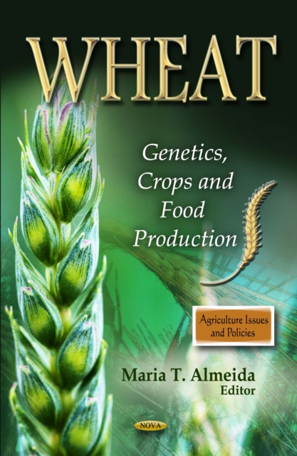 Wheat : Genetics, Crops and Food Production, PDF eBook