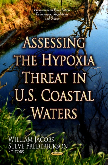 Assessing the Hypoxia Threat in U.S. Coastal Waters, Hardback Book