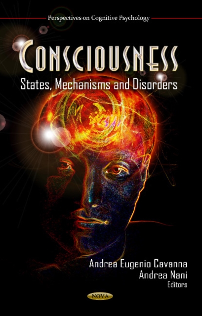 Consciousness : States, Mechanisms & Disorders, Hardback Book