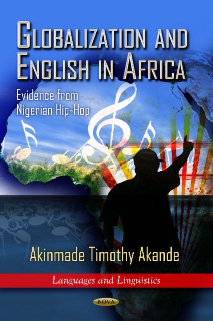 Globalization & English in Africa : Evidence from Nigerian Hip-Hop, Hardback Book
