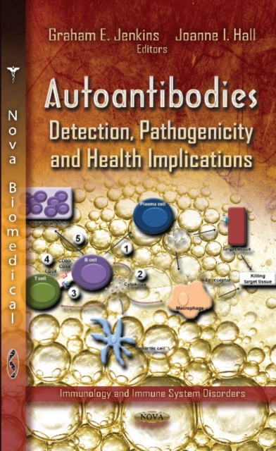 Autoantibodies : Detection, Pathogenicity & Health Implications, Hardback Book
