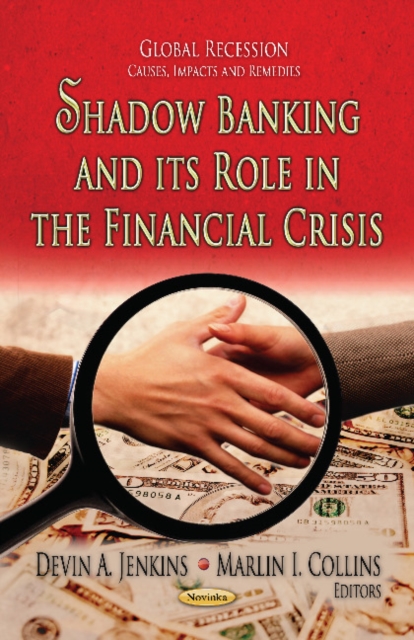 Shadow Banking & its Role in the Financial Crisis, Paperback / softback Book