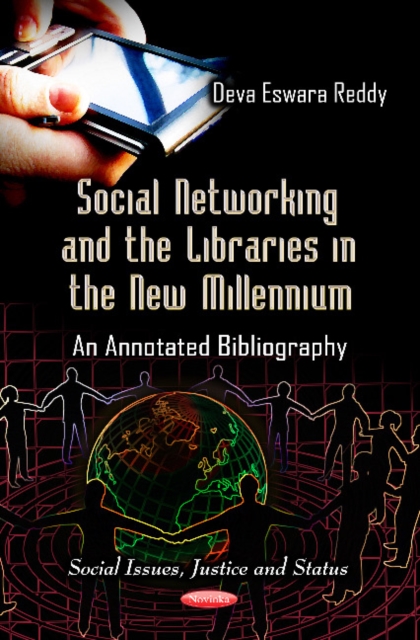 Social Networking & the Libraries in the New Millennium : An Annotated Bibliography, Paperback / softback Book