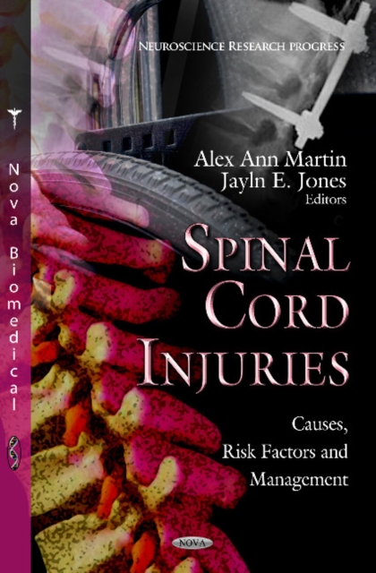 Spinal Cord Injuries : Causes, Risk Factors & Management, Hardback Book