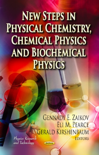 New Steps in Physical Chemistry, Chemical Physics & Biochemical Physics, Hardback Book
