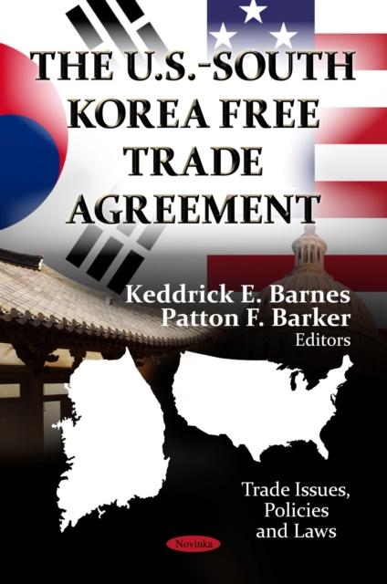 The U.S.-South Korea Free Trade Agreement, PDF eBook