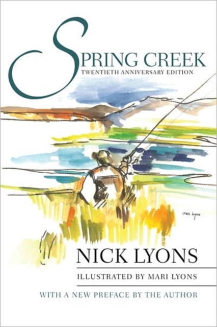 Spring Creek : Twentieth Anniversary Edition, Hardback Book