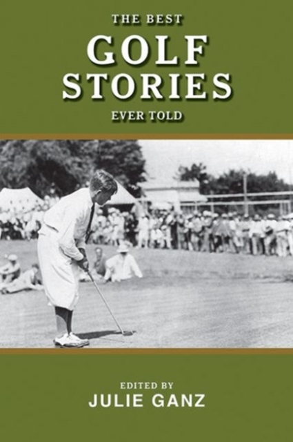 The Best Golf Stories Ever Told, Paperback / softback Book