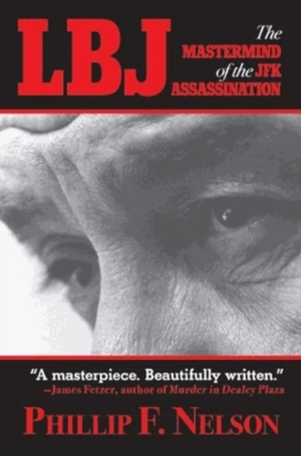 LBJ : The Mastermind of the JFK Assassination, Paperback / softback Book