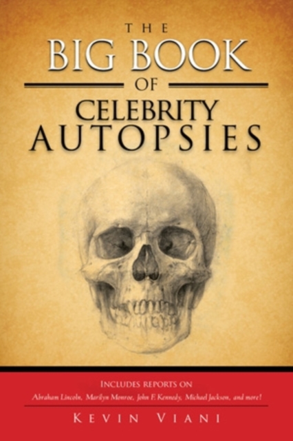 The Big Book of Celebrity Autopsies, Paperback / softback Book