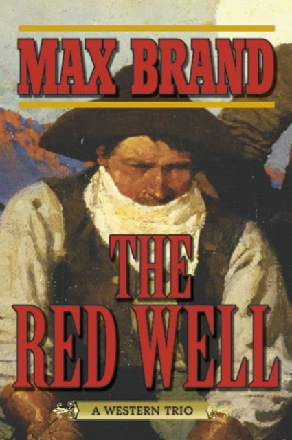 The Red Well : A Western Trio, Paperback / softback Book