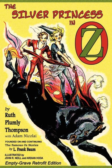 The Silver Princess in Oz : Empty-Grave Retrofit Edition, Paperback / softback Book