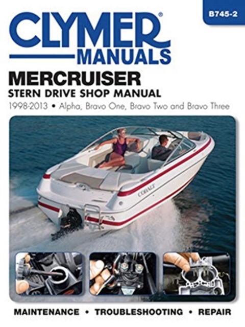 Mercruiser Stern Drive 1998 - 2013 : Clymer Marine, Paperback / softback Book
