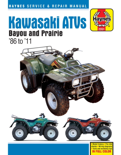 Kawasaki Bayou & Prarie ATVs (86 - 11) : 1986 - 2011, Paperback / softback Book