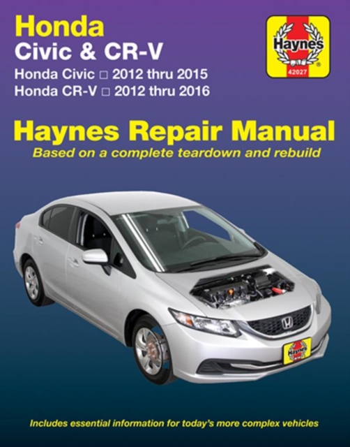 Honda Civic (12-15) & CR-V (12-16) Haynes Manual (USA) : 2012-16, Paperback / softback Book