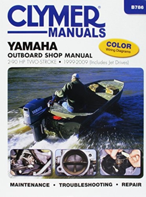 Yamaha 2-90 HP Two-stroke outboards 1999-2009, Paperback / softback Book