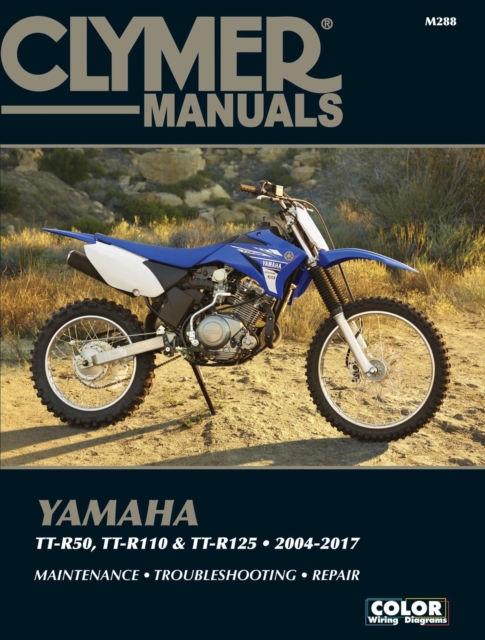 Clymer Yamaha TT-50 (06-17), TT-R110 (08-17) & TT-, Paperback / softback Book
