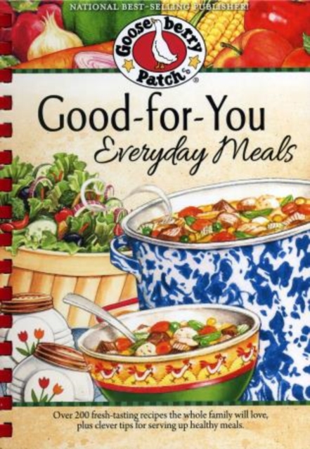 Good-For-You Everyday Meals Cookbook, Hardback Book