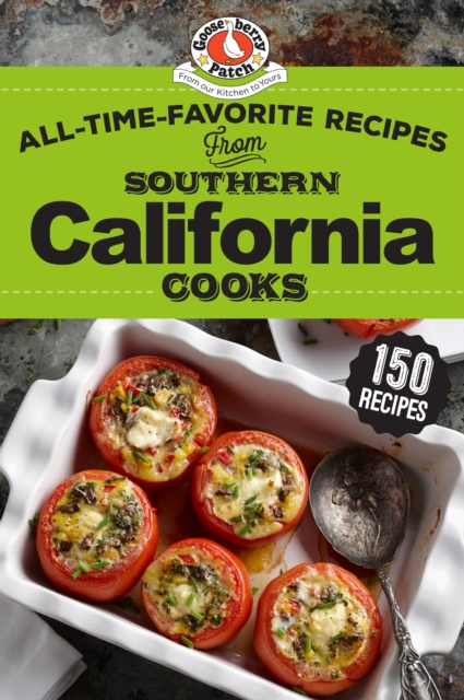 All-Time-Favorite Recipes from Southern California Cooks, Hardback Book