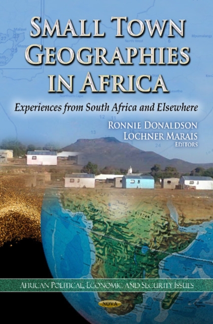 Small Town Geographies in Africa : Experiences from South Africa & Elsewhere, Hardback Book