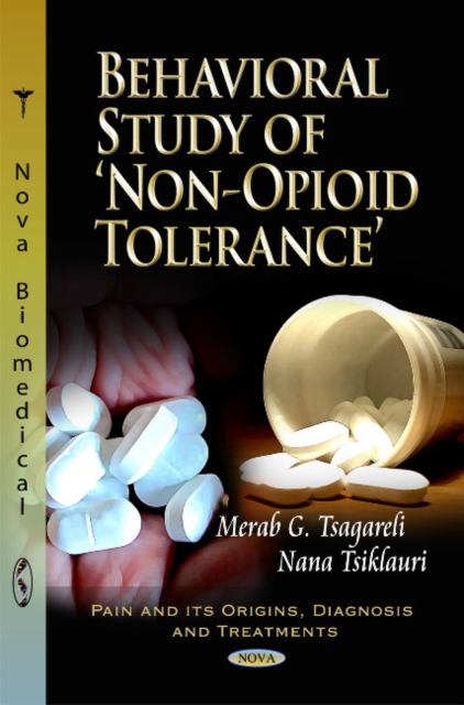 Behavioral Study of 'Non-Opioid' Tolerance, Paperback / softback Book