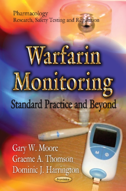 Warfarin Monitoring : Standard Practice & Beyond, Paperback / softback Book