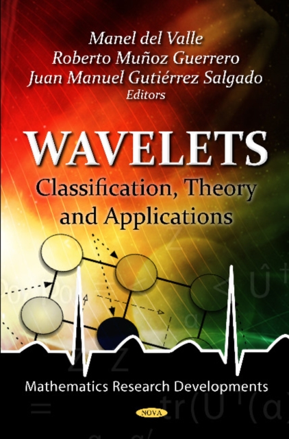 Wavelets : Classification, Theory & Applications, Hardback Book
