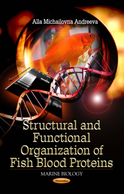 Structural and Functional Organization of Fish Blood Proteins, PDF eBook