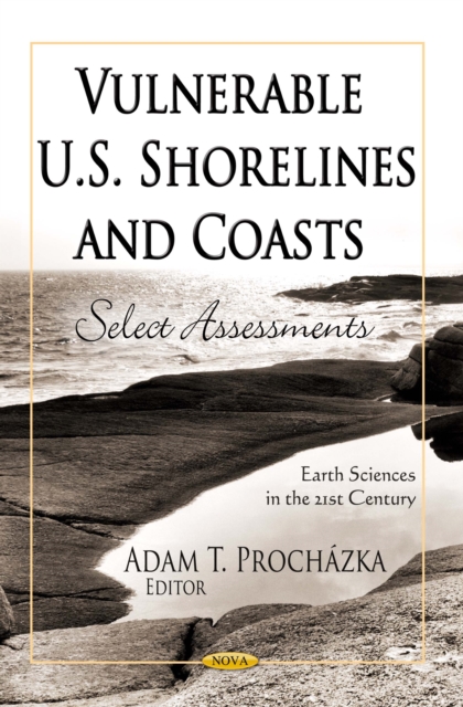 Vulnerable U.S. Shorelines and Coasts: Select Assessments, PDF eBook