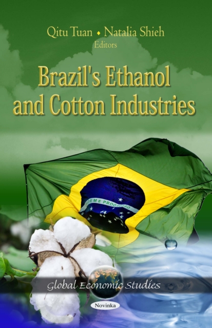Brazil's Ethanol and Cotton Industries, PDF eBook