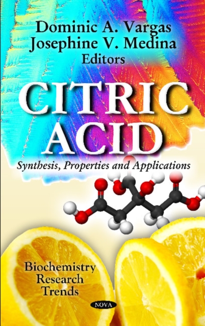Citric Acid : Synthesis, Properties & Applications, Hardback Book