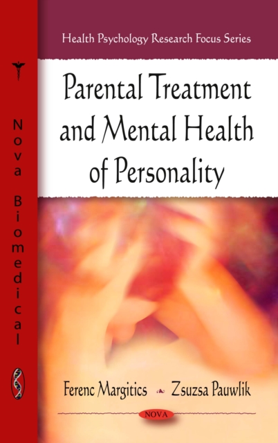 Parental Treatment and Mental Health of Personality, PDF eBook
