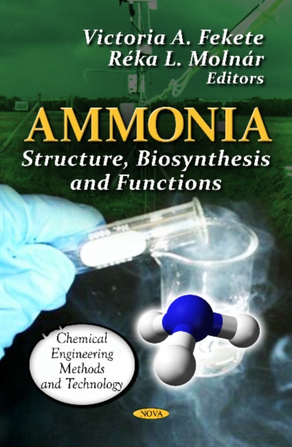 Ammonia : Structure, Biosynthesis & Functions, Hardback Book