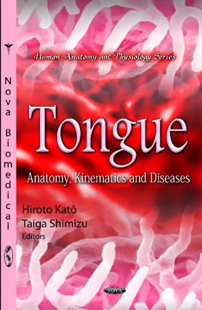Tongue : Anatomy, Kinematics & Diseases, Hardback Book