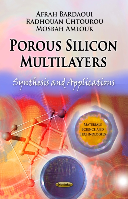 Porous Silicon Multilayers : Synthesis and Applications, PDF eBook