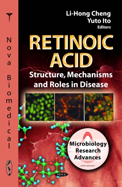 Retinoic Acid : Structure, Mechanisms and Roles in Disease, PDF eBook