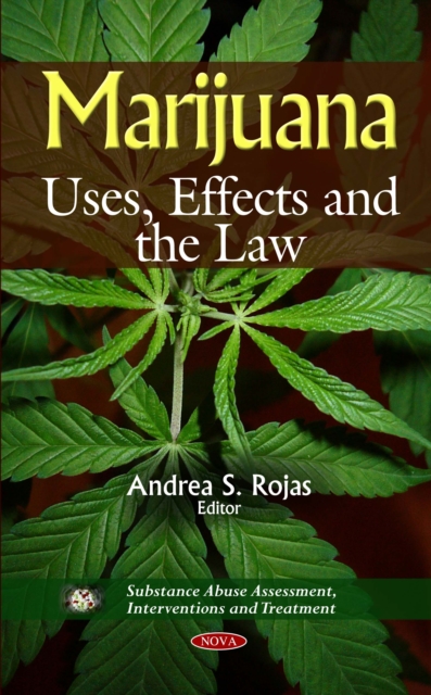 Marijuana : Uses, Effects and the Law, PDF eBook