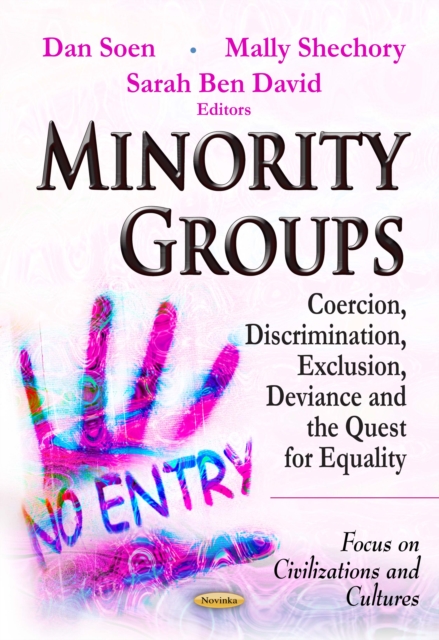 Minority Groups : Coercion, Discrimination, Exclusion, Deviance and the Quest for Equality, PDF eBook