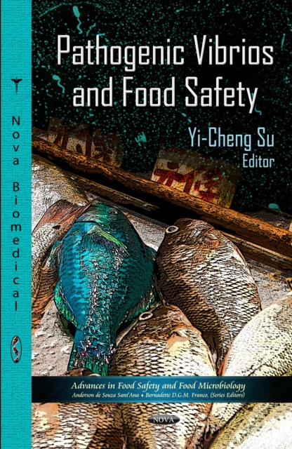 Pathogenic Vibrios and Food Safety, PDF eBook