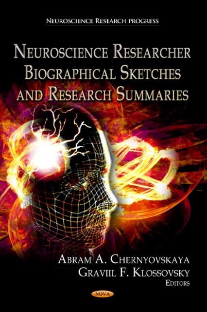 Neuroscience Research Biographical Sketches & Research Summaries, Hardback Book