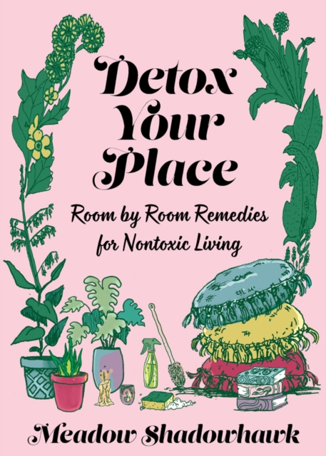 Detox Your Place, Paperback / softback Book