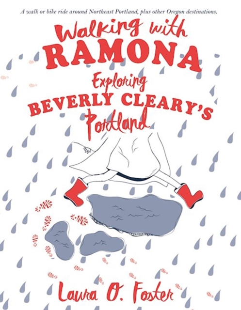 Walking With Ramona : Exploring Beverly Cleary's Portland, Paperback / softback Book