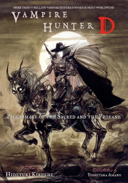 Vampire Hunter D Volume 6: Pilgrimage of the Sacred and the Profane, EPUB eBook