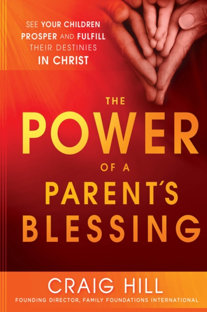 The Power of a Parent's Blessing, EPUB eBook