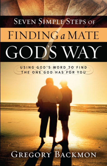 Seven Simple Steps of Finding a Mate God's Way, EPUB eBook