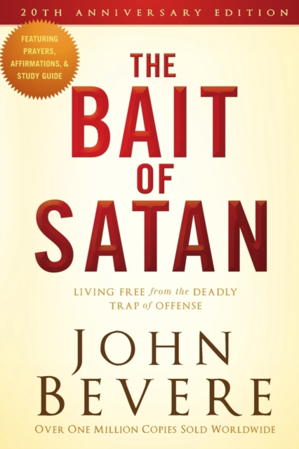 Bait of Satan : Living Free from the Deadly Trap of Offense, Paperback / softback Book