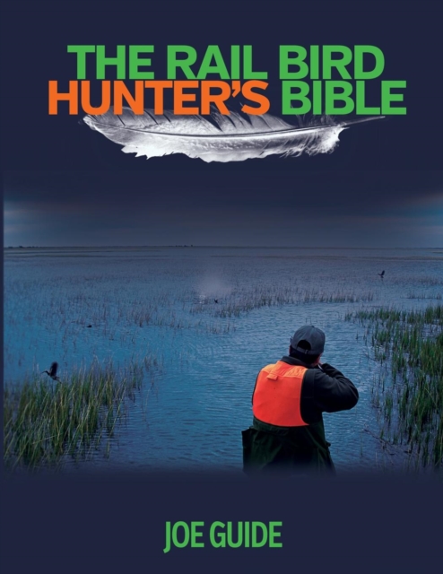 Rail Bird Hunter's Bible, Paperback / softback Book