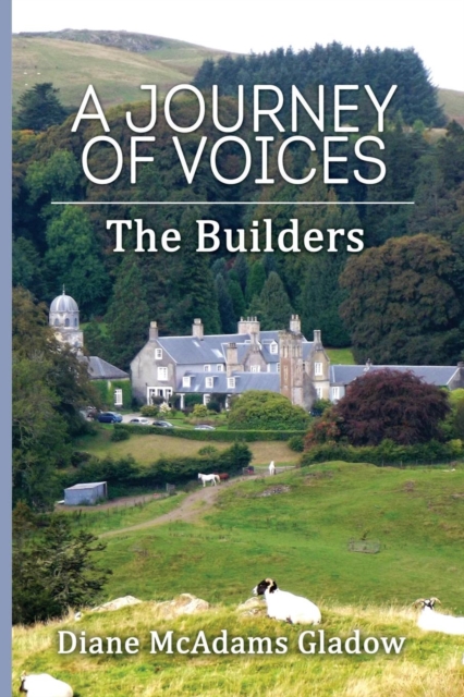 A Journey of Voices: The Builders, Paperback / softback Book