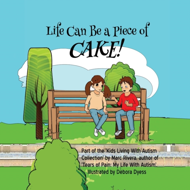 Life Can Be a Piece of Cake!, Paperback / softback Book