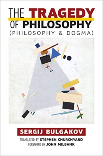The Tragedy of Philosophy (Philosophy and Dogma), Hardback Book